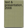 Text & Presentation, 2008 door Stratos E. Constantinidis