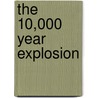 The 10,000 Year Explosion door Henry Harpending