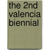 The 2nd Valencia Biennial door Luigi Settembrini