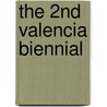 The 2nd Valencia Biennial door Luigi Settembrini
