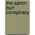 The Aaron Burr Conspiracy