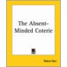 The Absent-Minded Coterie door Robert Barr