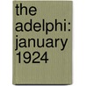 The Adelphi: January 1924 by Unknown