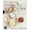 The Amazing World of Rice door Marie Simmons