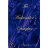 The Ambassador's Daughter door Lady Lynxx