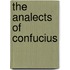 The Analects Of Confucius