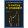 The Anatomy Of Dependence door Takeo Doi