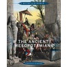 The Ancient Mesopotamians door Virginia Schomp