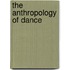 The Anthropology Of Dance