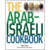 The Arab-Israeli Cookbook door Robin Soans