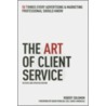 The Art Of Client Service door Robert Solomon