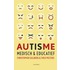 Autisme - medisch & educatief