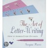 The Art Of Letter Writing door Georgina Harris