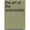 The Art Of The Automobile door Dennis Adler