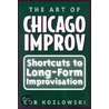 The Art of Chicago Improv by Rob Kozlowski