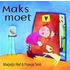 Maks moet!