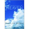 The Backstreets Of Heaven by Robert Lee Whitman