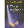 Wat is wijsheid? door Dan Millman