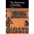 The Beginning Of Ideology