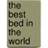 The Best Bed In The World