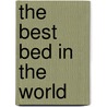 The Best Bed In The World by Charlotte Mbali