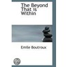 The Beyond That Is Within by Emile Boutroux