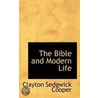 The Bible And Modern Life by Clayton Sedgwick Cooper