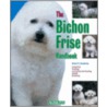 The Bichon Frise Handbook by Richard G. Beauchamp