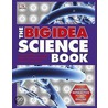 The Big Idea Science Book door Dk Publishing