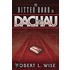 The Bitter Road to Dachau
