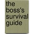 The Boss's Survival Guide