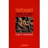 Tropendrift door Albert Hagenaars