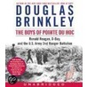 The Boys Of Pointe Du Hoc door Douglas Brinkley