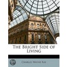 The Bright Side Of Living door Charles Wayne Ray