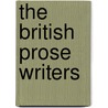 The British Prose Writers by Unknown
