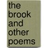 The Brook And Other Poems