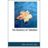 The Business Of Salvation by Otten Bernard John