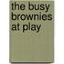 The Busy Brownies At Play