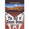 The Call of Distant Drums door David Walker