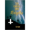 The Cannula From Golgotha by Vic Maro