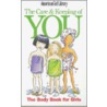 The Care & Keeping of You by Valorie Schaefer