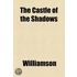 The Castle Of The Shadows