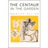 The Centaur in the Garden
