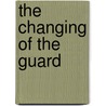 The Changing Of The Guard door Dana Rosenfeld