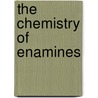 The Chemistry Of Enamines door Zvi Rappoport