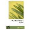 The Child's Letter-Writer door Sale Barker