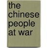 The Chinese People At War by Diana Lary