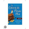The Chocolate Pirate Plot door JoAnna Carl