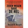 Zeven wegen naar de hel door Donald R. Burgett