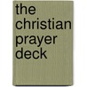 The Christian Prayer Deck by Unknown